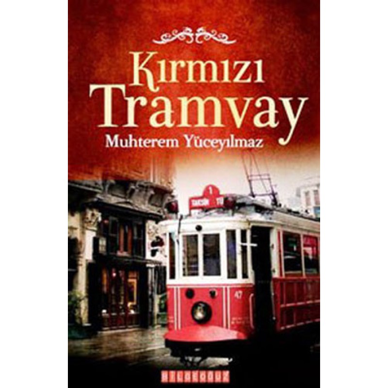 Kırmızı Tramvay Kırmızı Tramvay