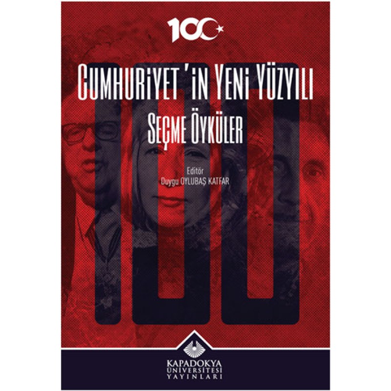 Cumhuriyet’in Yeni Yüzyılı - Seçme Öyküler