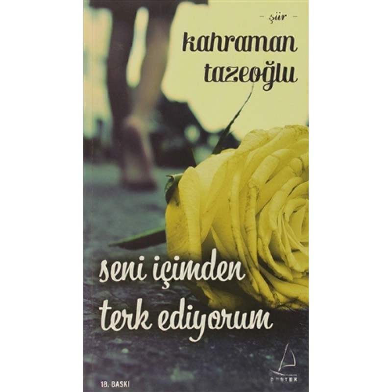 Seni İçimden Terk Ediyorum