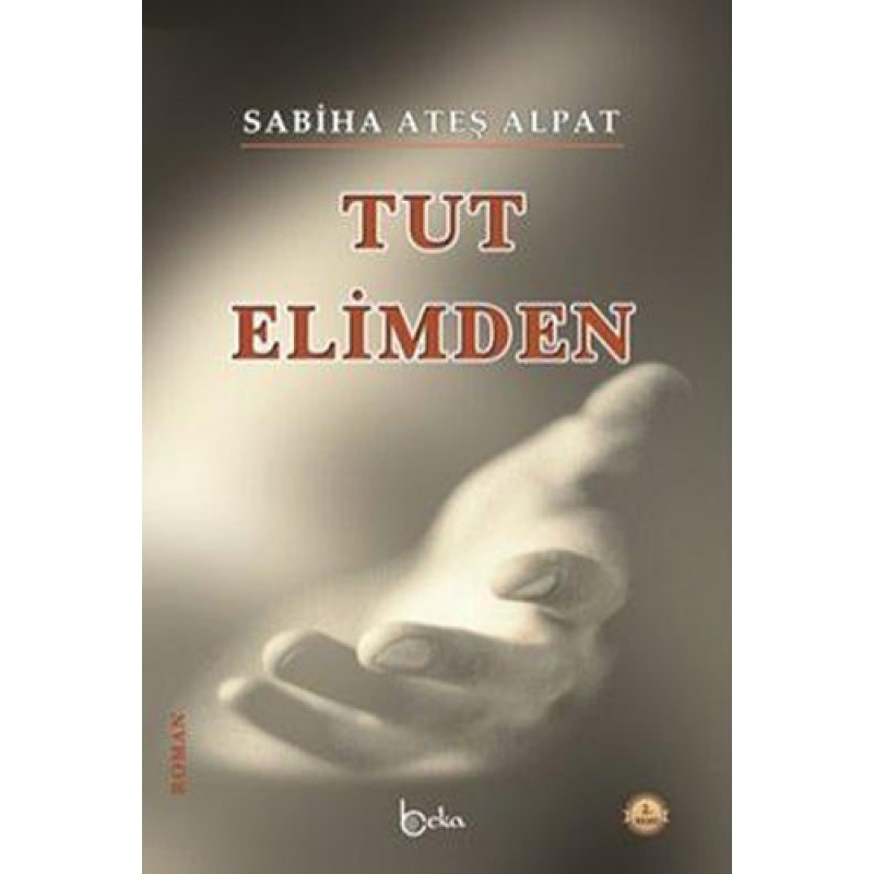 Tut Elimden Tut Elimden