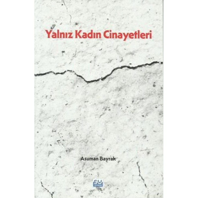 Yalnız Kadın Cinayetleri Yalnız Kadın Cinayetleri