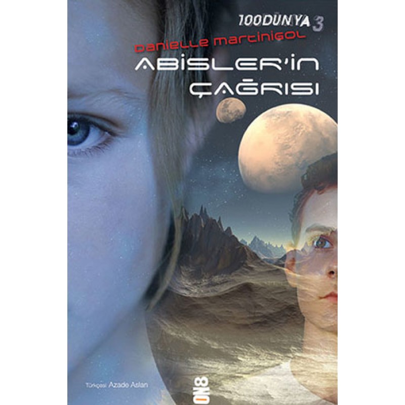 100Dünya 3: Abisler'in Çağrısı 100Dünya 3: Abisler'in Çağrısı