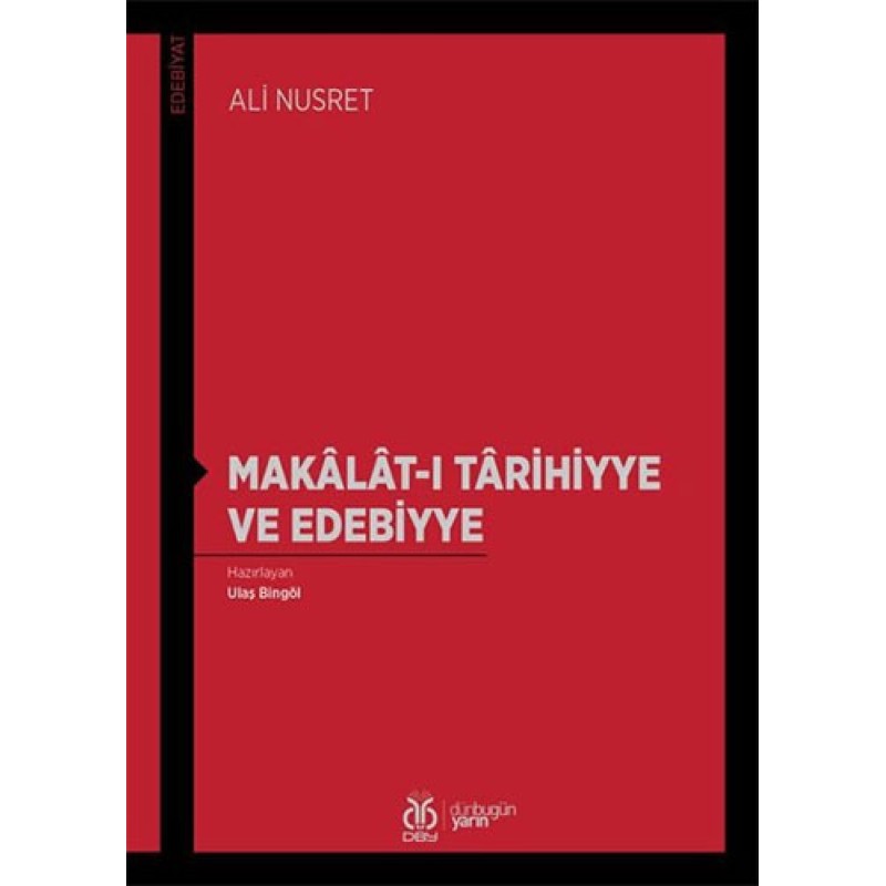Makalat-ı Tarihiyye ve Edebiyye Makalat-ı Tarihiyye ve Edebiyye