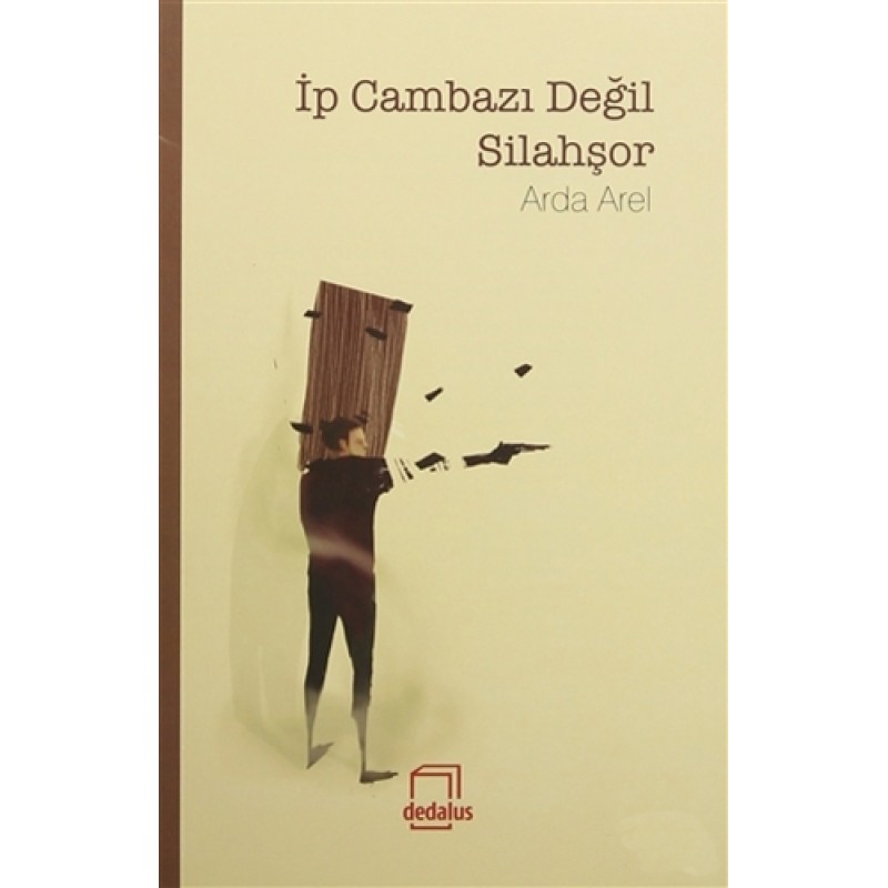 İp Cambazı Değil Silahşor İp Cambazı Değil Silahşor