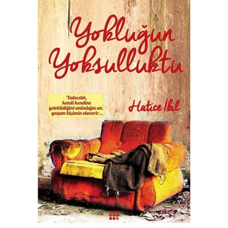 Yokluğun Yoksulluktu Yokluğun Yoksulluktu