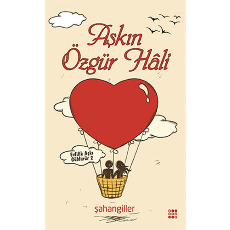 Aşkın Özgür Hâli Aşkın Özgür Hâli