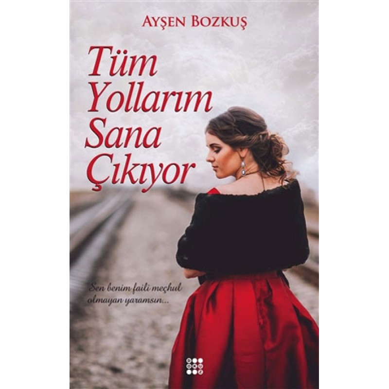 Tüm Yollarım Sana Çıkıyor Tüm Yollarım Sana Çıkıyor