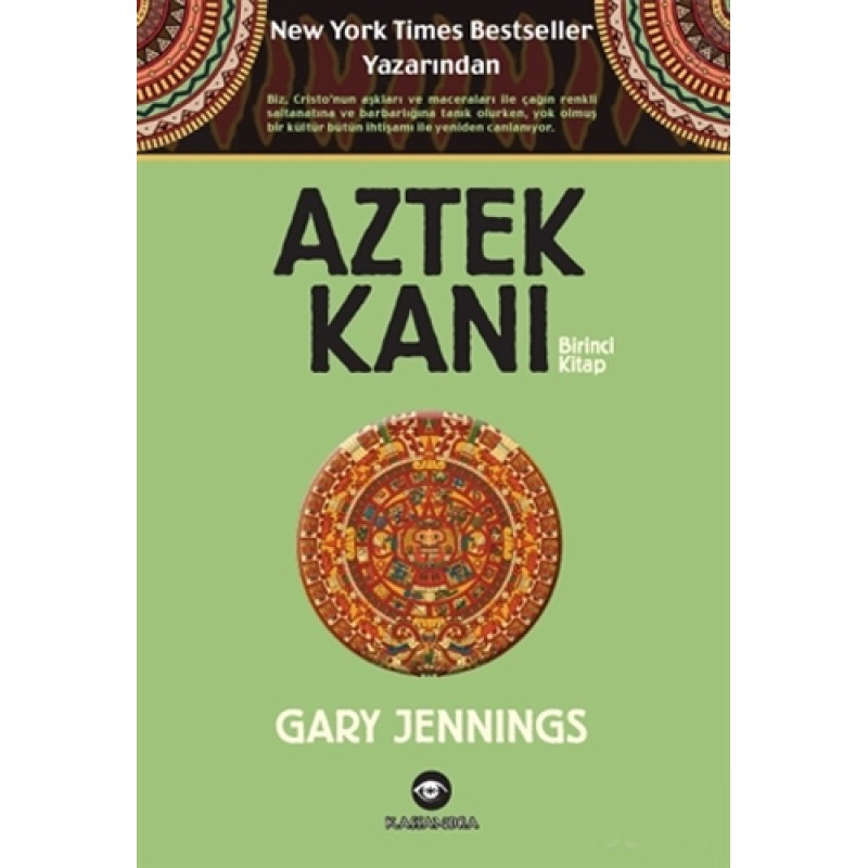 Aztek Kanı - Birinci Kitap Aztek Kanı - Birinci Kitap