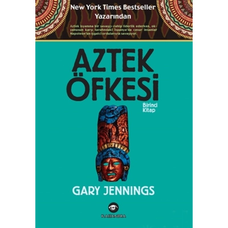 Aztek Öfkesi 1. Kitap Aztek Öfkesi 1. Kitap