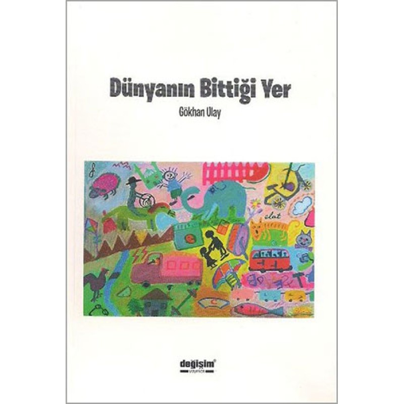 Dünyanın Bittiği Yer Dünyanın Bittiği Yer