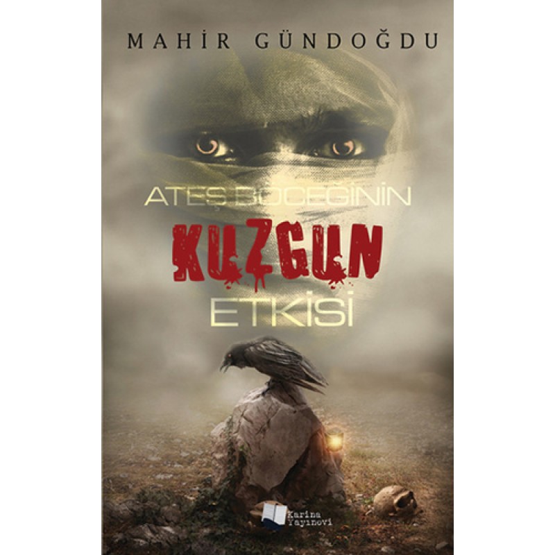 Ateş Böceğinin Kuzgun Etkisi Ateş Böceğinin Kuzgun Etkisi