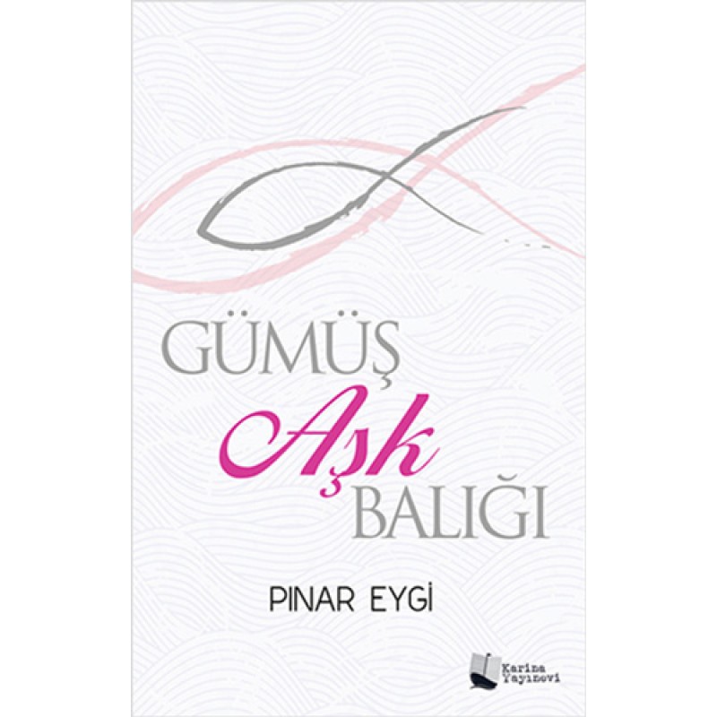 Gümüş Aşk Balığı Gümüş Aşk Balığı