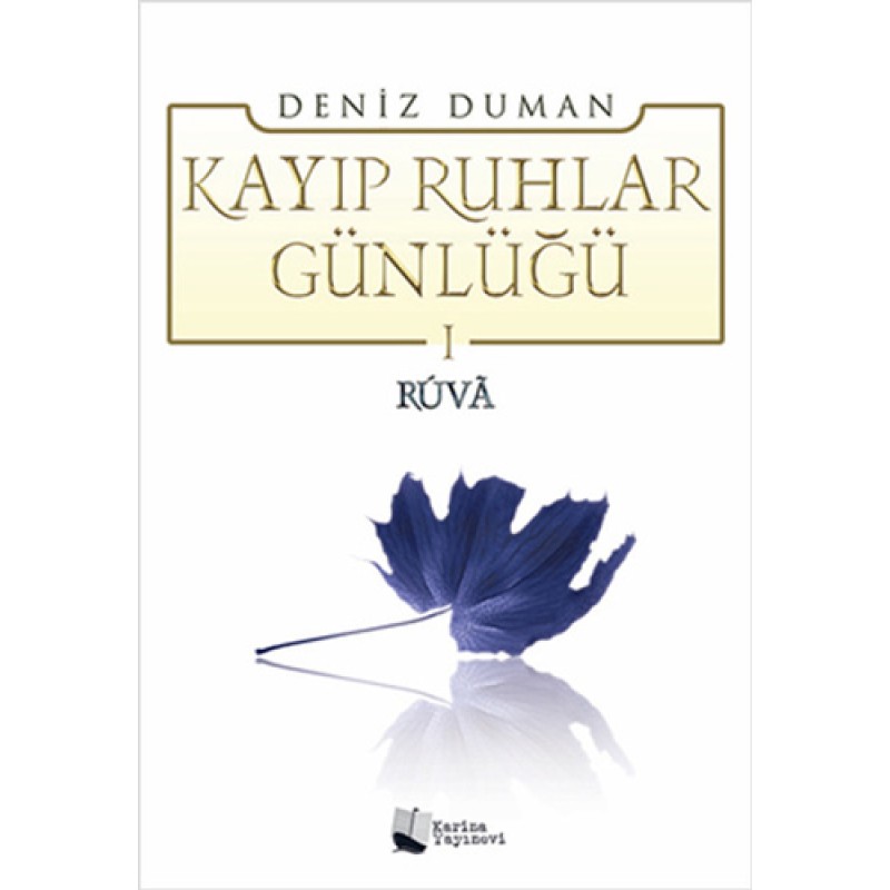 Kayıp Ruhlar Günlüğü -1 Ruva Kayıp Ruhlar Günlüğü -1 Ruva