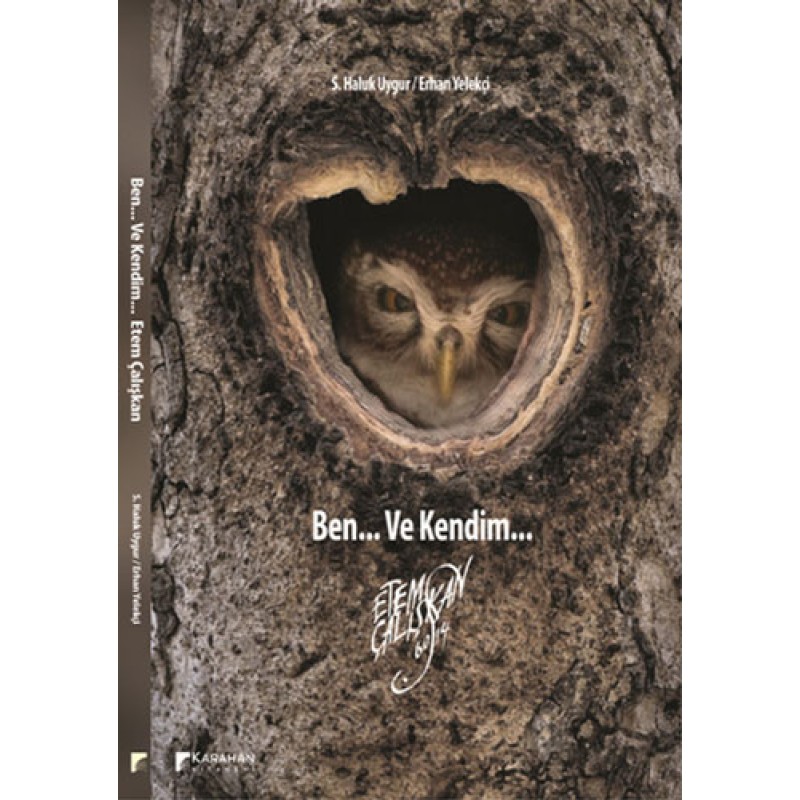 Ben... Ve Kendim... Ben... Ve Kendim...