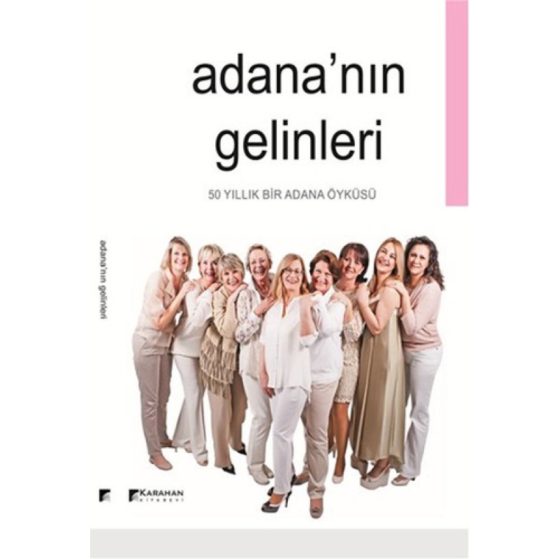 Adana'nın Gelinleri Adana'nın Gelinleri