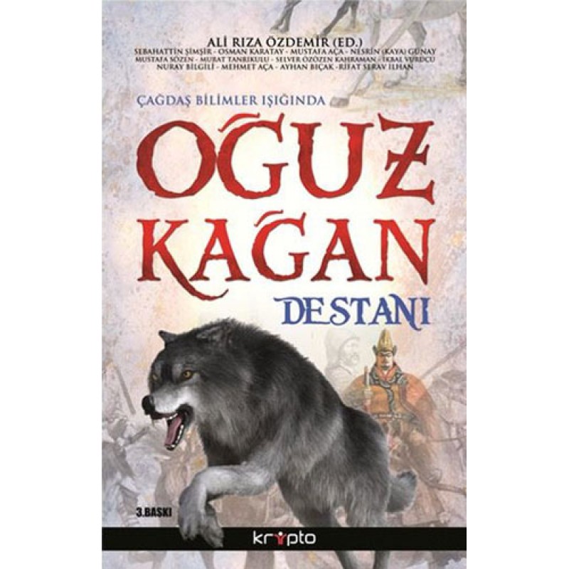 Çağdaş Bilimler Işığında Oğuz Kağan Destanı