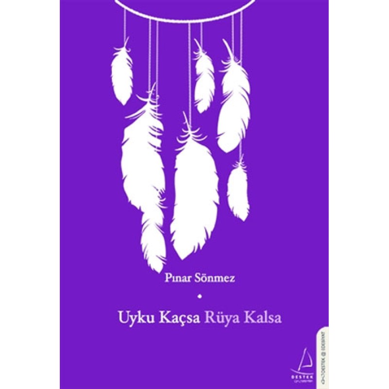 Uyku Kaçsa Rüya Kalsa Uyku Kaçsa Rüya Kalsa
