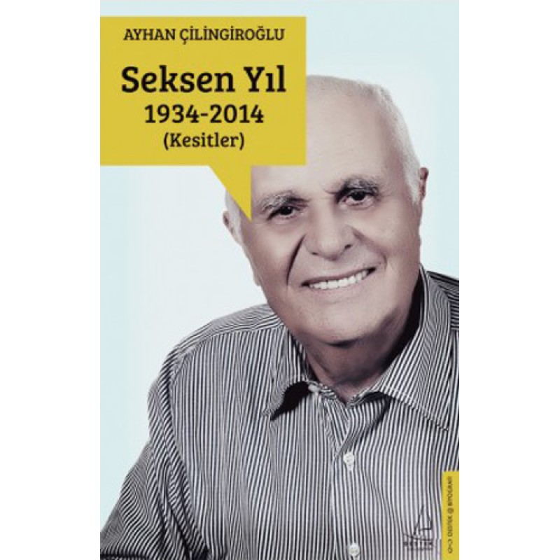 Seksen Yıl 1934 - 2014 (Kesitler)