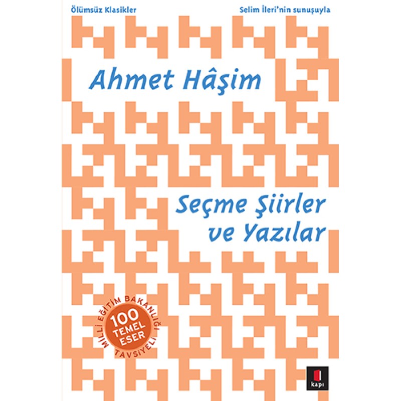 Seçme Şiirler ve Yazılar Seçme Şiirler ve Yazılar