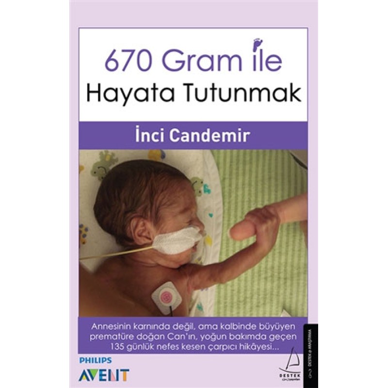 670 Gram ile Hayata Tutunmak 670 Gram ile Hayata Tutunmak