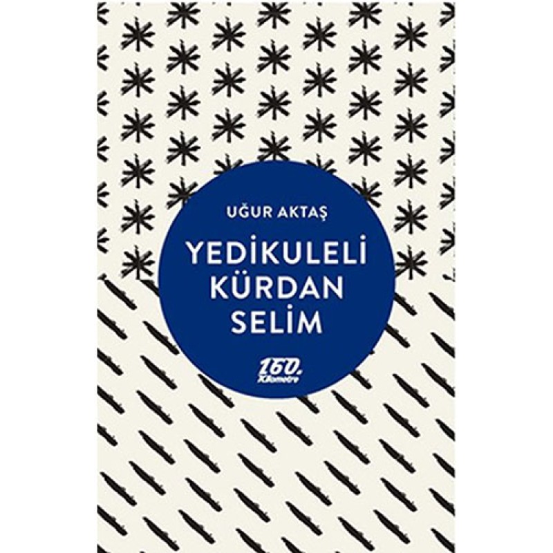Yedikuleli Kürdan Selim Yedikuleli Kürdan Selim
