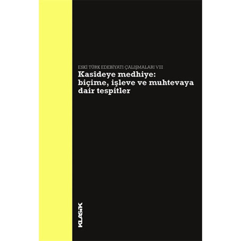 Kasideye Medhiye: Biçime İşleve ve Muhtevaya Dair Tespitler