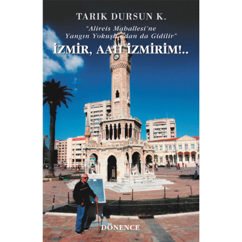 İzmir, Aah İzmirim! İzmir, Aah İzmirim!