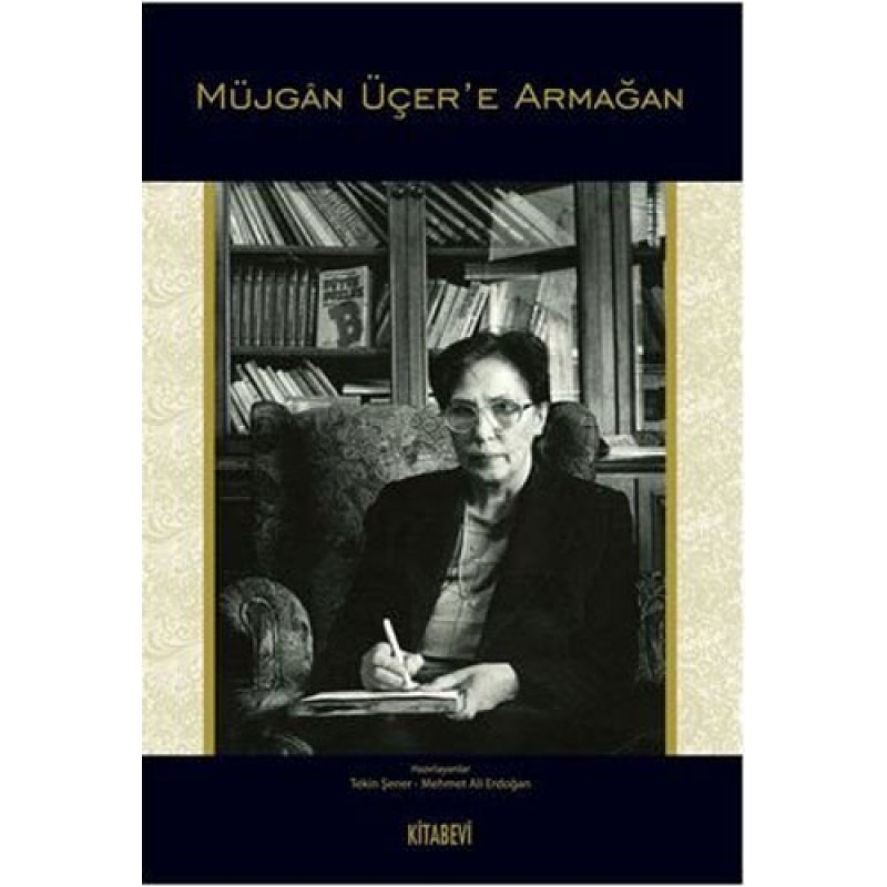 Müjgan Üçer’e Armağan Müjgan Üçer’e Armağan