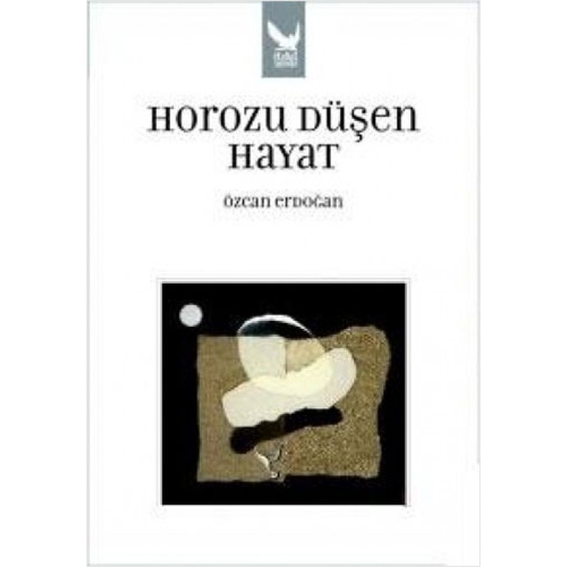Horozu Düşen Hayat Horozu Düşen Hayat