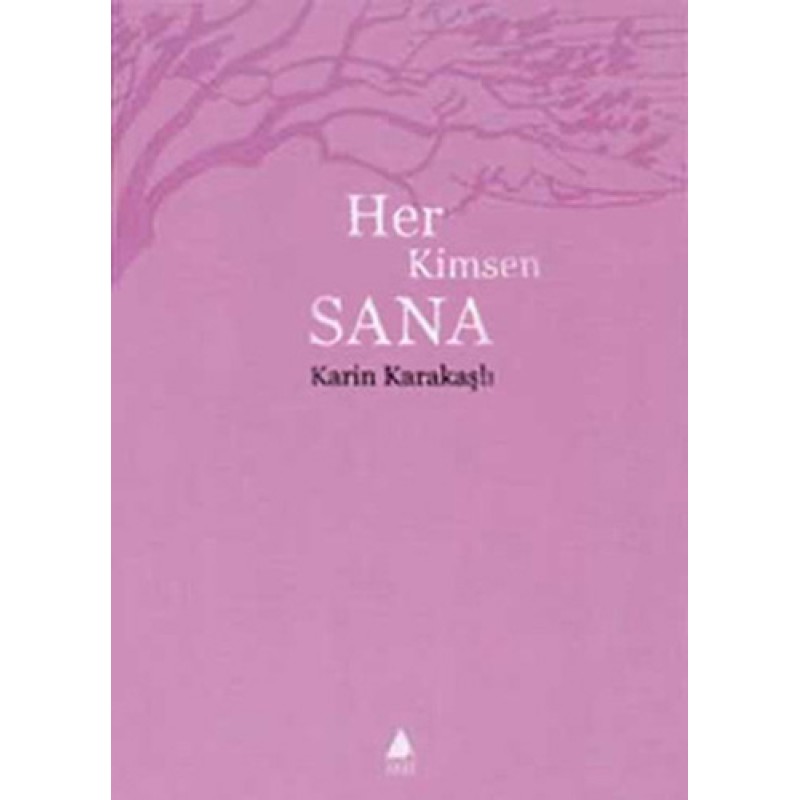 Her Kimsen Sana Her Kimsen Sana