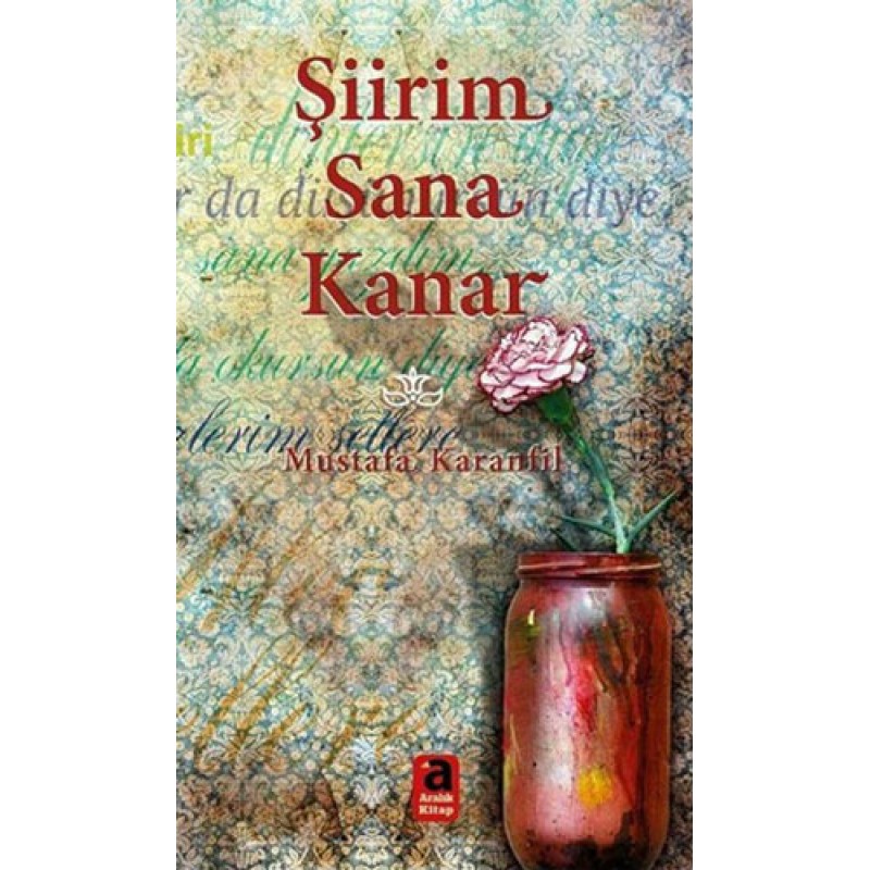 Şiirim Sana Kanar Şiirim Sana Kanar
