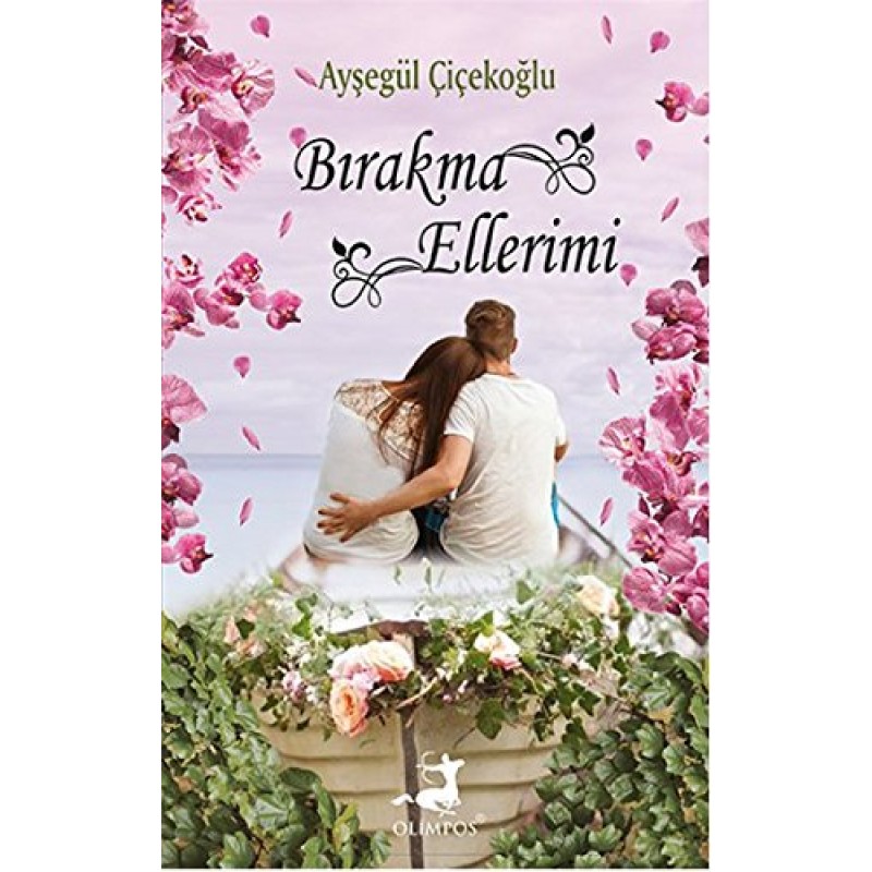 Bırakma Ellerimi