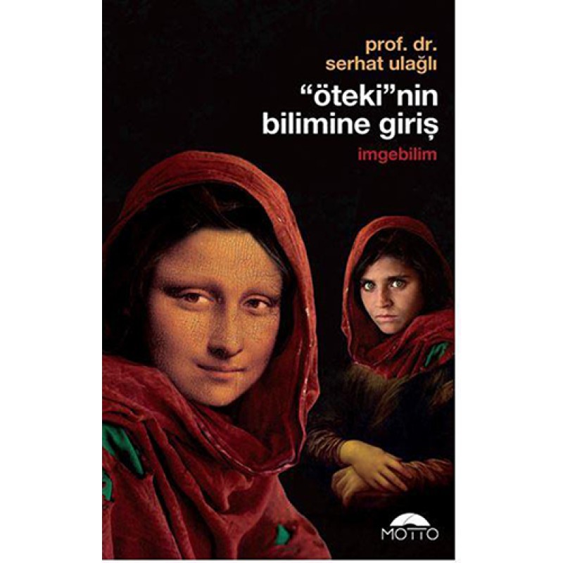 "Öteki"nin Bilimine Giriş İmgebilim "Öteki"nin Bilimine Giriş İmgebilim
