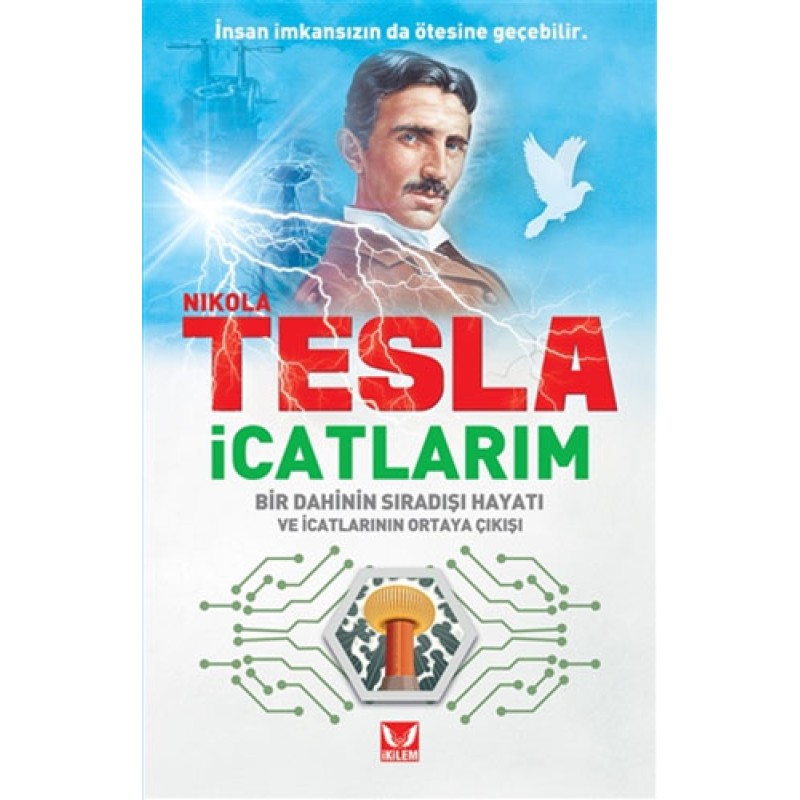 Nikola Tesla - İcatlarım Nikola Tesla - İcatlarım