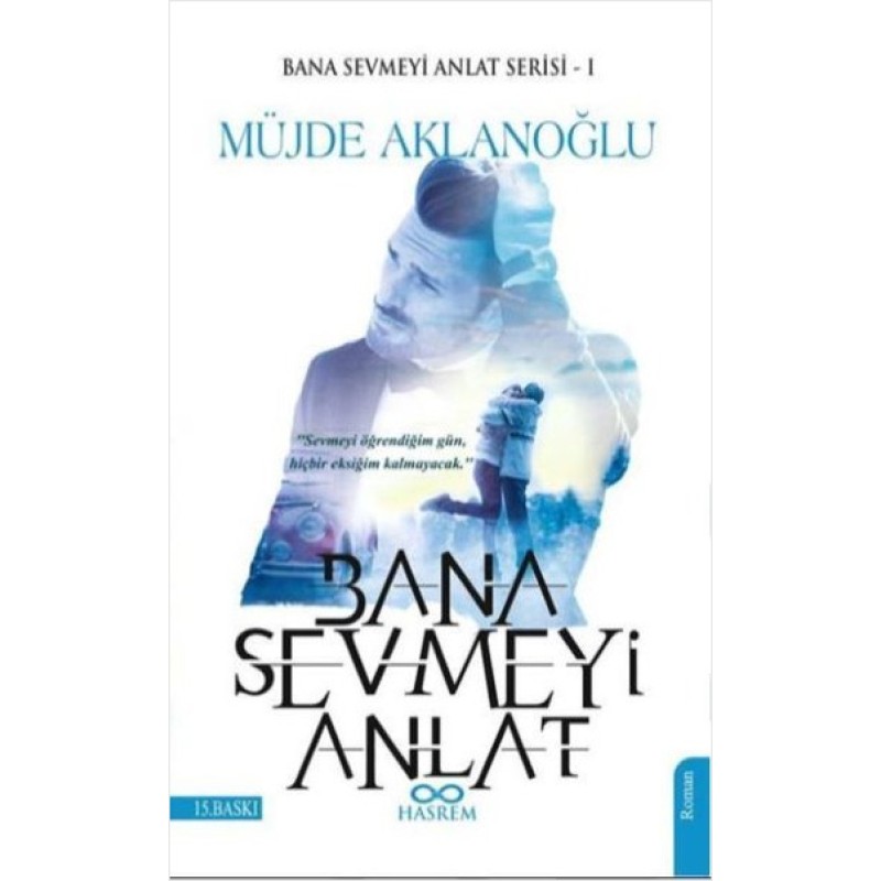 Bana Sevmeyi Anlat-Bana Sevmeyi Anlat 1