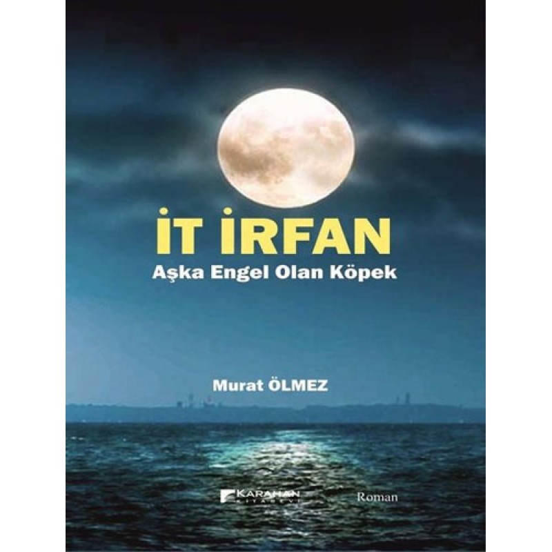İt İrfan - Aşka Engel Olan Köpek İt İrfan - Aşka Engel Olan Köpek