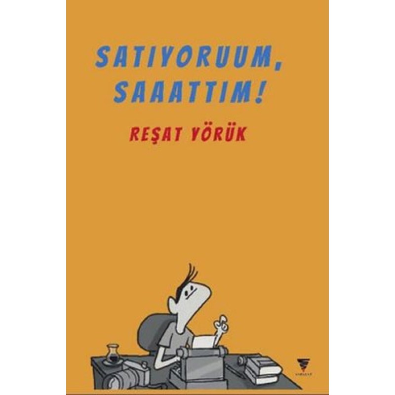 Satıyoruum, Saaattım! Satıyoruum, Saaattım!