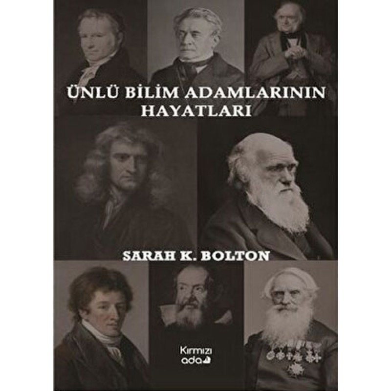 Ünlü Bilim Adamlarının Hayatları Ünlü Bilim Adamlarının Hayatları
