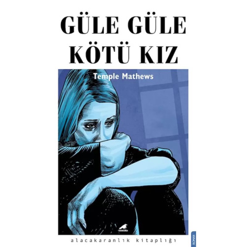 Güle Güle Kötü Kız Güle Güle Kötü Kız