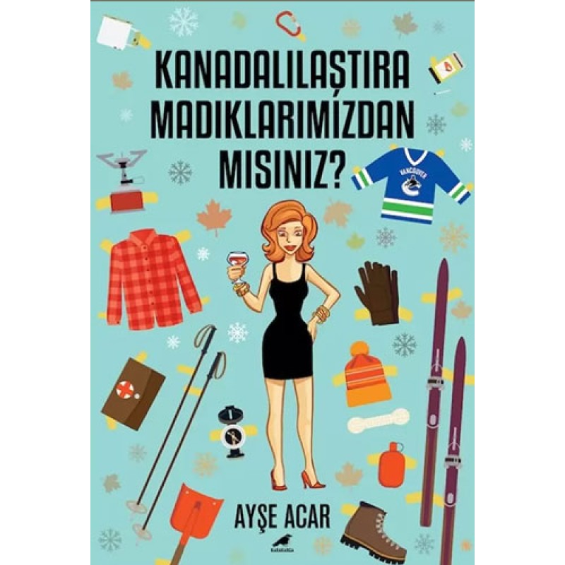 Kanadalılaştıramadıklarımızdan Mısınız? Kanadalılaştıramadıklarımızdan Mısınız?