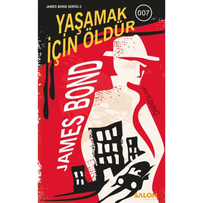 James Bond - Yaşamak İçin Öldür James Bond - Yaşamak İçin Öldür