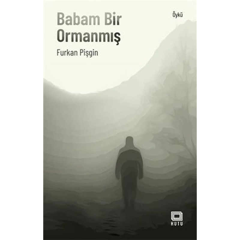 Babam Bir Ormanmış
