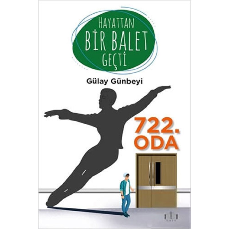Hayattan Bir Balet Geçti 722. Oda