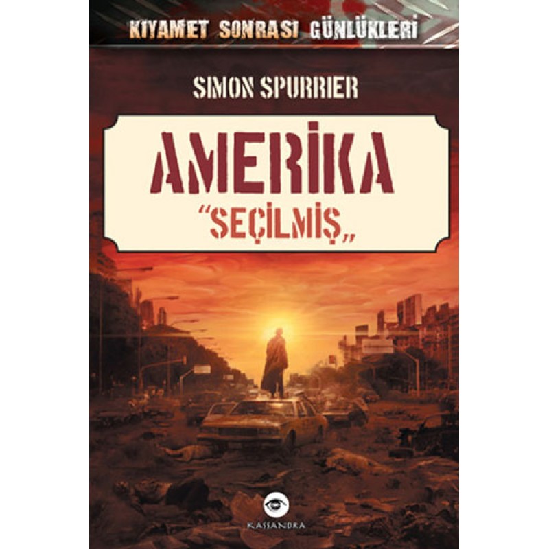 Kıyamet Sonrası Günlükleri - Amerika Seçilmiş Kıyamet Sonrası Günlükleri - Amerika Seçilmiş