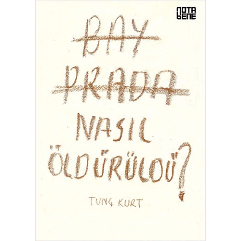 Bay Prada Nasıl Öldürüldü? Bay Prada Nasıl Öldürüldü?
