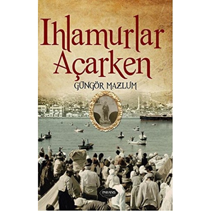 Ihamurlar Açarken Ihamurlar Açarken