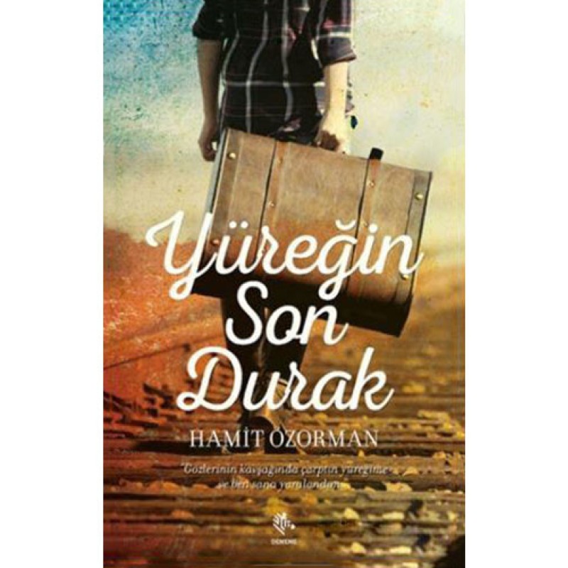 Yüreğin Son Durak Yüreğin Son Durak