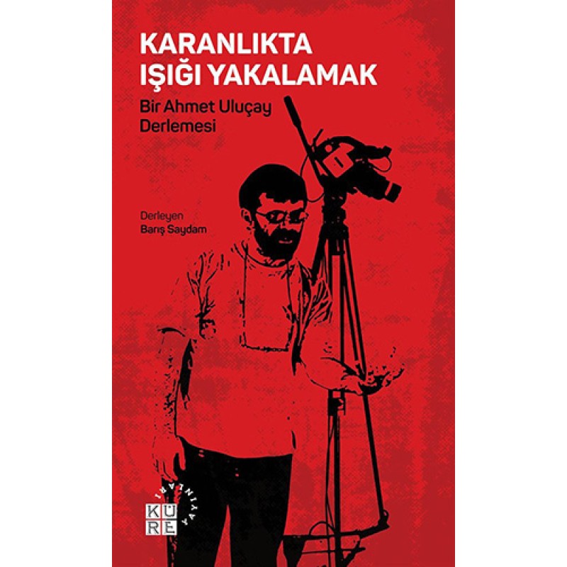 Karanlıkta Işığı Yakalamak