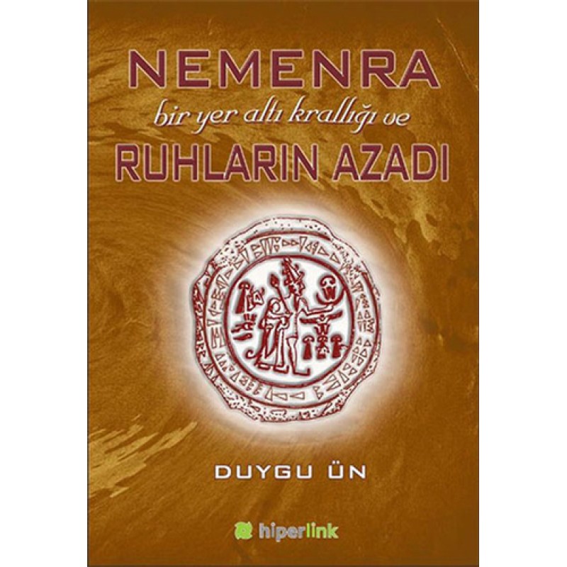 Nemenra Bir Yer Altı Krallığı ve Ruhların Azadı Nemenra Bir Yer Altı Krallığı ve Ruhların Azadı