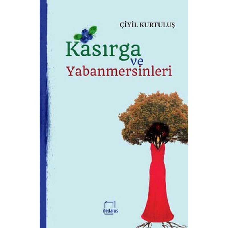Kasırga ve Yabanmersinleri Kasırga ve Yabanmersinleri